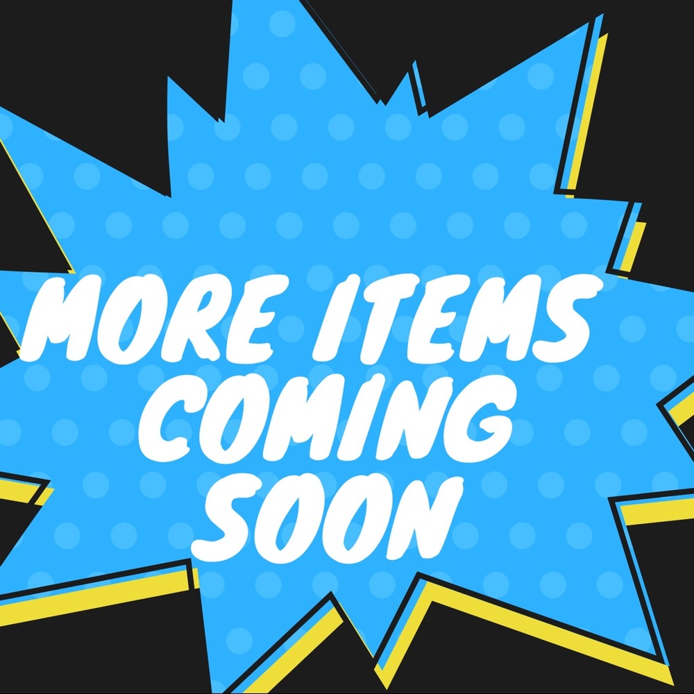 Flyer - More Products Coming Soon!!